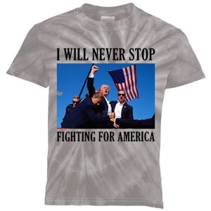 I Will Never Stop Fighting For America Kids Tie-Dye T-Shirt