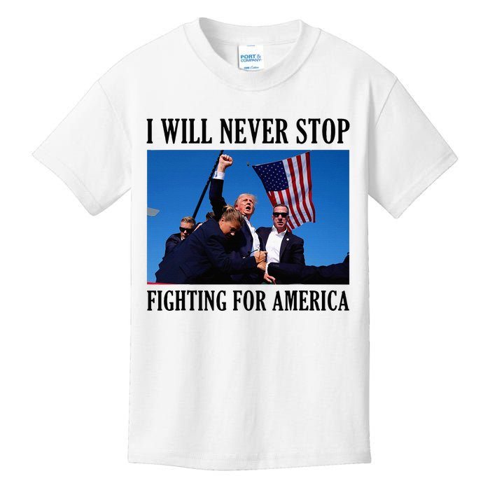 I Will Never Stop Fighting For America Kids T-Shirt