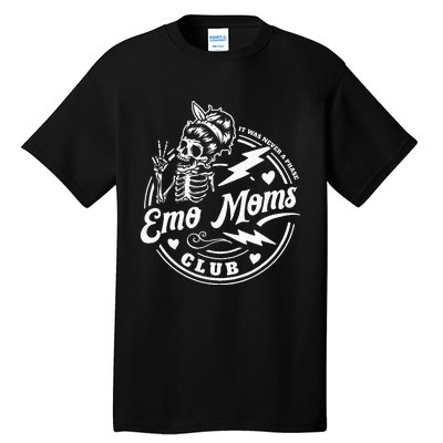 It Was Never A Phase Emo Moms Club MotherS Day Skeleton Tall T-Shirt