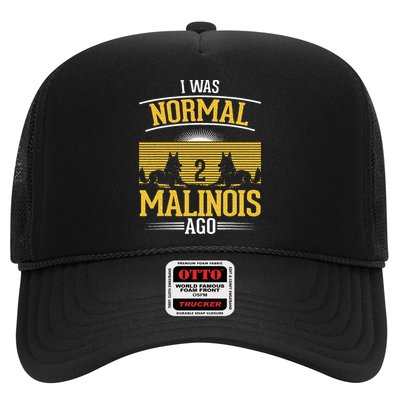 I Was Normal 2 Malinois Ago Belgian Malinois Trucker Hat