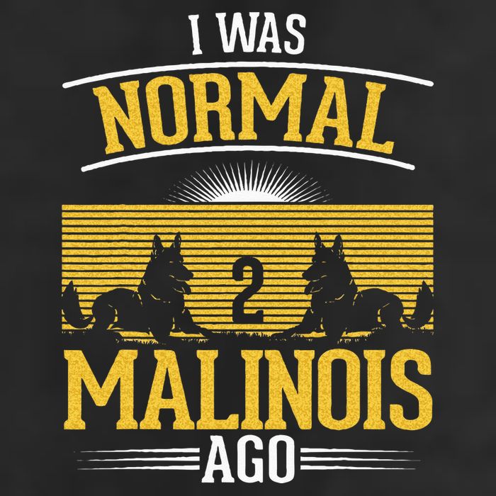 I Was Normal 2 Malinois Ago Belgian Malinois Golf Towel