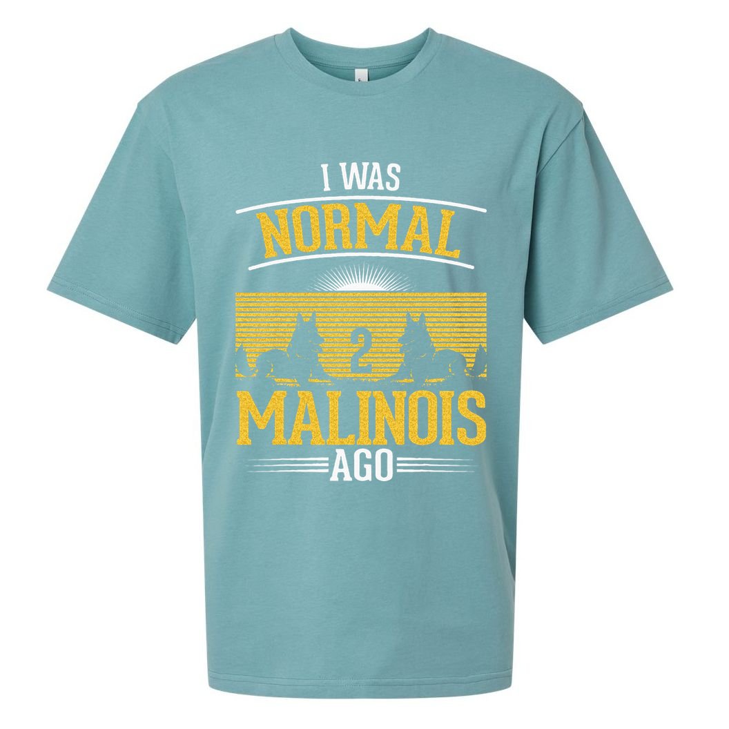 I Was Normal 2 Malinois Ago Belgian Malinois Sueded Cloud Jersey T-Shirt
