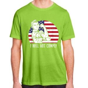 I Will Not Comply American Flag Patriotic Design Adult ChromaSoft Performance T-Shirt