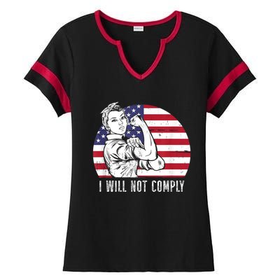 I Will Not Comply American Flag Patriotic Design Ladies Halftime Notch Neck Tee