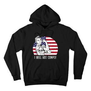 I Will Not Comply American Flag Patriotic Design Hoodie