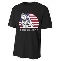 I Will Not Comply American Flag Patriotic Design Performance Sprint T-Shirt