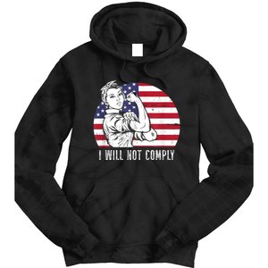 I Will Not Comply American Flag Patriotic Design Tie Dye Hoodie