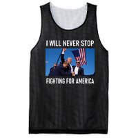 I Will Never Stop Fighting For America A Great Gift For Trump Suporters Mesh Reversible Basketball Jersey Tank