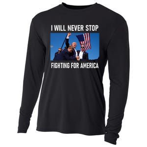 I Will Never Stop Fighting For America A Great Gift For Trump Suporters Cooling Performance Long Sleeve Crew