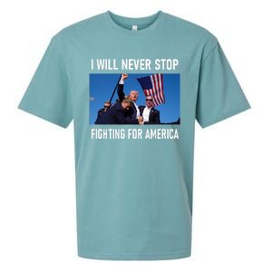 I Will Never Stop Fighting For America A Great Gift For Trump Suporters Sueded Cloud Jersey T-Shirt