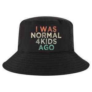 I Was Normal Four Ago Funny for Mom of Four Children Cool Comfort Performance Bucket Hat