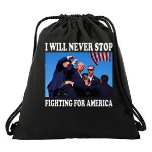 I Will Never Stop Fighting For America Drawstring Bag