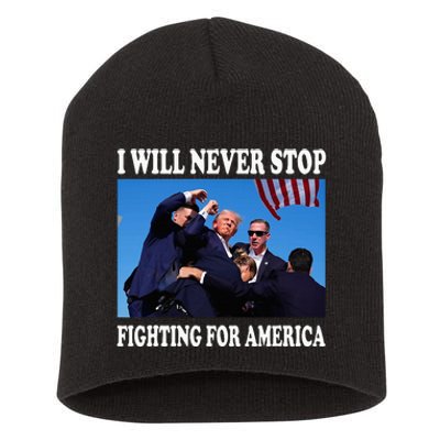 I Will Never Stop Fighting For America Short Acrylic Beanie