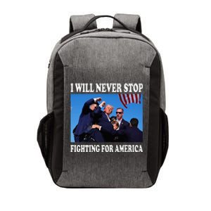 I Will Never Stop Fighting For America Vector Backpack