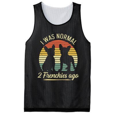 I Was Normal 2 Frenchies Ago Quote For A Frenchie Owner Mesh Reversible Basketball Jersey Tank