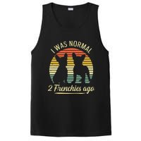 I Was Normal 2 Frenchies Ago Quote For A Frenchie Owner PosiCharge Competitor Tank