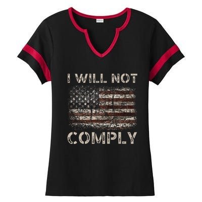 I Will Not Comply Ladies Halftime Notch Neck Tee