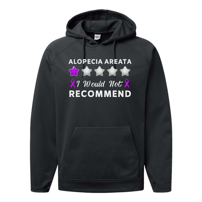 I Would Not Recommend Funny Alopecia Areata Awareness Gift Performance Fleece Hoodie