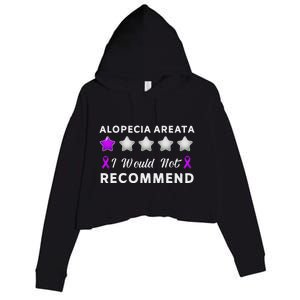 I Would Not Recommend Funny Alopecia Areata Awareness Gift Crop Fleece Hoodie