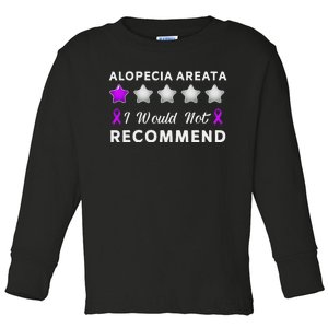 I Would Not Recommend Funny Alopecia Areata Awareness Gift Toddler Long Sleeve Shirt