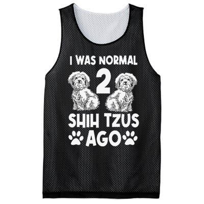 I Was Normal 2 Shih Tzus Ago Mesh Reversible Basketball Jersey Tank