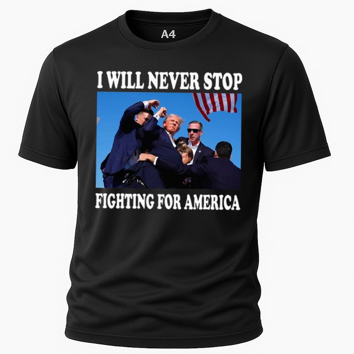 I Will Never Stop Fighting For America Cooling Performance Crew T-Shirt