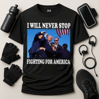 I Will Never Stop Fighting For America Cooling Performance Crew T-Shirt