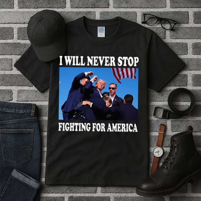 I Will Never Stop Fighting For America Tall T-Shirt