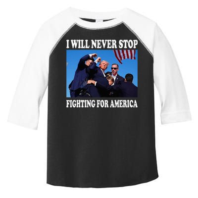 I Will Never Stop Fighting For America Toddler Fine Jersey T-Shirt