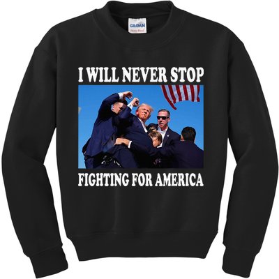 I Will Never Stop Fighting For America Kids Sweatshirt