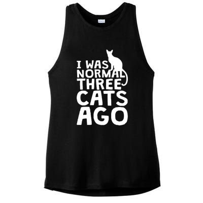 I Was Normal Three Cats Ago LOL Funny Cat Ladies PosiCharge Tri-Blend Wicking Tank