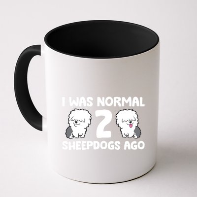 I Was Normal 2 Sheepdogs Ago Mug