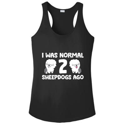 I Was Normal 2 Sheepdogs Ago Ladies PosiCharge Competitor Racerback Tank