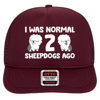 I Was Normal 2 Sheepdogs Ago Trucker Hat