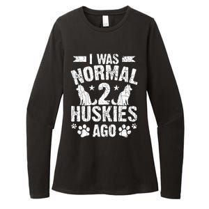 I Was Normal 2 Huskies Ago Funny Dog Owner Lover Graphic Womens CVC Long Sleeve Shirt