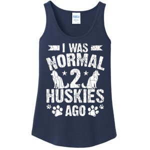 I Was Normal 2 Huskies Ago Funny Dog Owner Lover Graphic Ladies Essential Tank