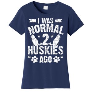 I Was Normal 2 Huskies Ago Funny Dog Owner Lover Graphic Women's T-Shirt