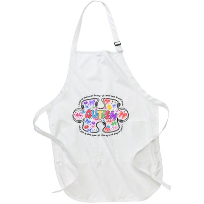 I Would Not Change You But I Would Change The World For You Full-Length Apron With Pockets