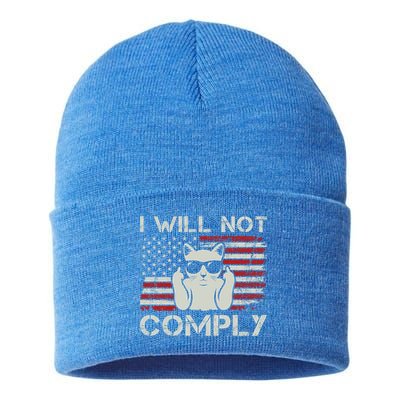 I Will Not Comply Gift Patriotic 4th Of July Funny Cat Usa Flag Gift Sustainable Knit Beanie