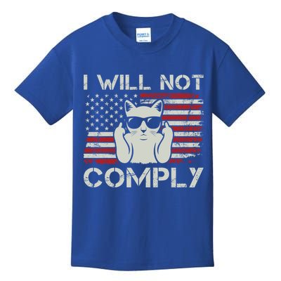I Will Not Comply Gift Patriotic 4th Of July Funny Cat Usa Flag Gift Kids T-Shirt