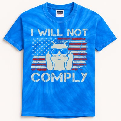 I Will Not Comply Gift Patriotic 4th Of July Funny Cat Usa Flag Gift Kids Tie-Dye T-Shirt