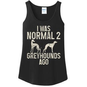 I Was Normal 2 Greyhounds Ago Greyhound Funny Greyhound Lovers Ladies Essential Tank