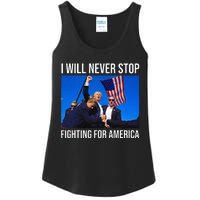 I Will Never Stop Fighting For America Trump Quote Ladies Essential Tank