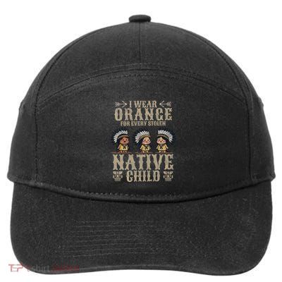I Wear Orange For Every American Native Child Indian Pride 7-Panel Snapback Hat