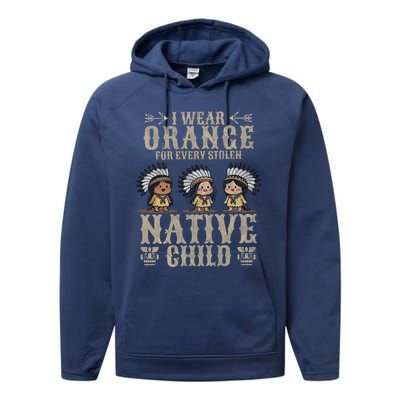 I Wear Orange For Every American Native Child Indian Pride Performance Fleece Hoodie