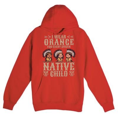 I Wear Orange For Every American Native Child Indian Pride Premium Pullover Hoodie