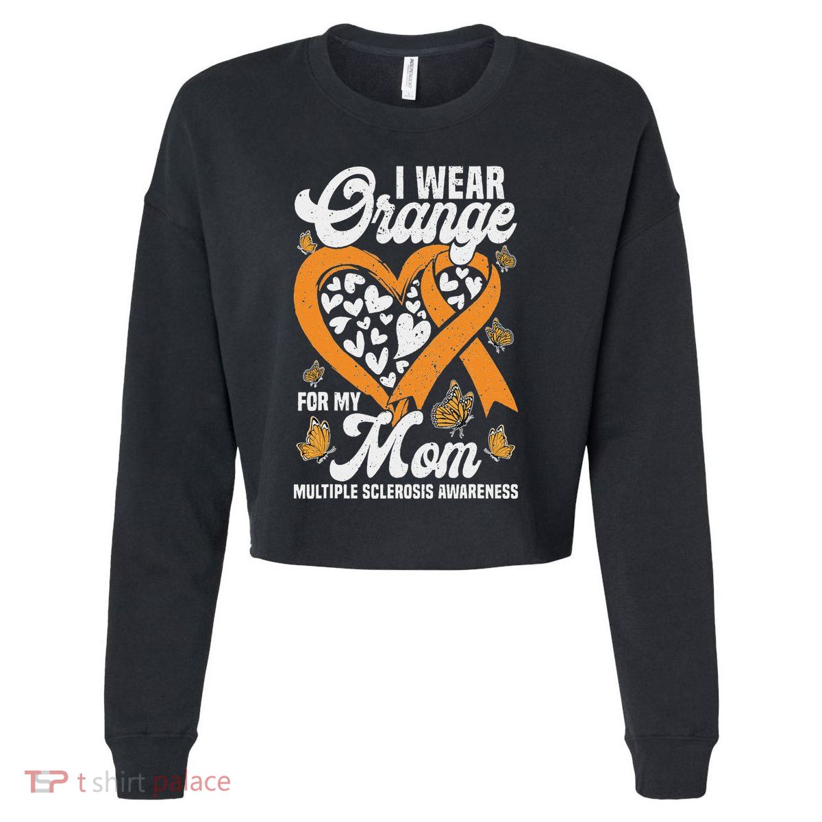 I Wear Orange For My Mom Ms Multiple Sclerosis Awareness Cropped Pullover Crew