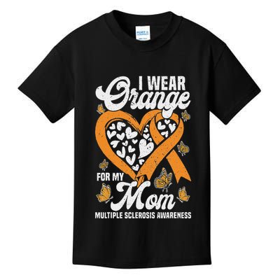I Wear Orange For My Mom Ms Multiple Sclerosis Awareness Kids T-Shirt