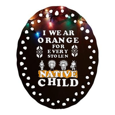 I Wear Orange For Every American Native Child Indian Prid Ceramic Oval Ornament