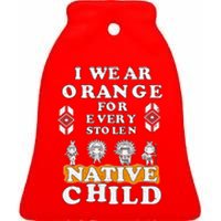 I Wear Orange For Every American Native Child Indian Prid Ceramic Bell Ornament